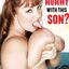 MILF porn gallery focusing on busty moms and sexy sons
